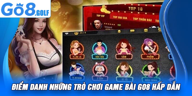 Điểm danh những trò chơi game bài Go8 hấp dẫn